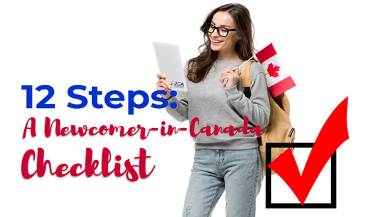 12 Steps: A Newcomer-in-Canada Checklist