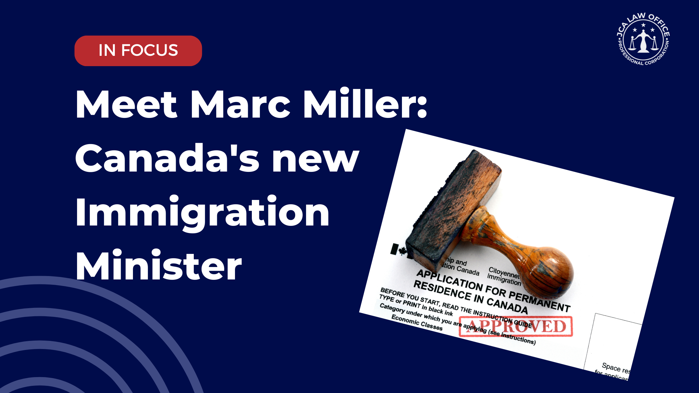Meet MARC MILLER: Canada’s New Immigration Minister