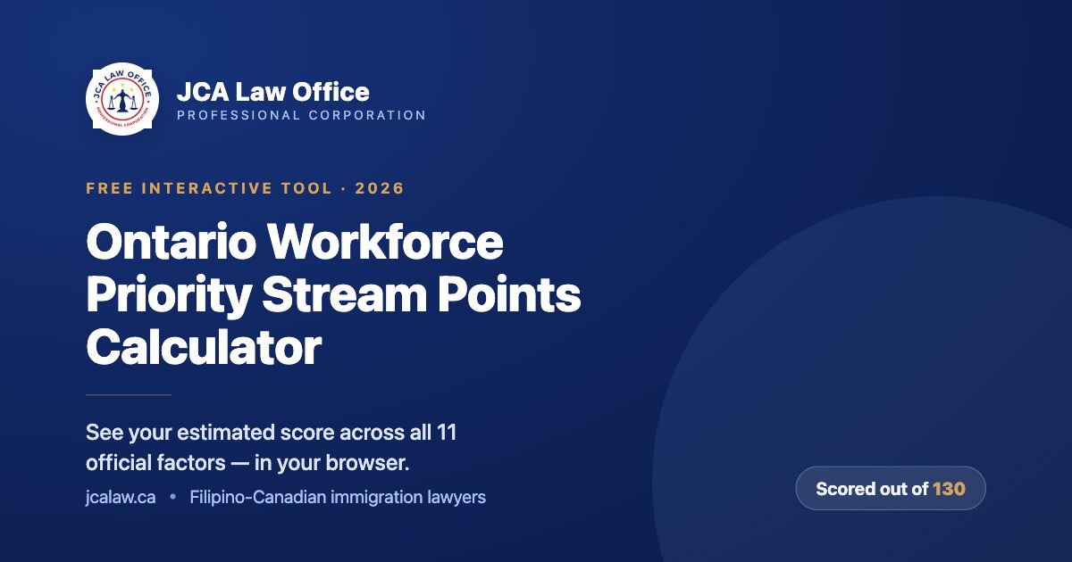 JCA Law Office Ontario Workforce Priority Stream points calculator, scored out of 130